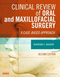 Clinical Review of Oral and Maxillofacial Surgery: A Case-Based Approach