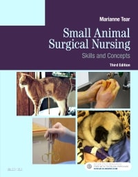 Small Animal Surgical Nursing: Skills and Concepts