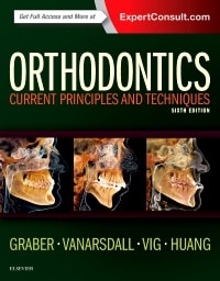 Orthodontics: Current Principles and Techniques - Expert Consult