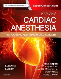 Kaplan's Cardiac Anesthesia: For Cardiac and Noncardiac Surgery