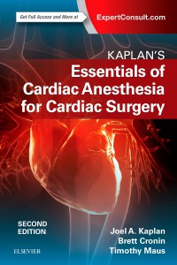 Kaplan's Essentials of Cardiac Anesthesia for Cardiac Surgery