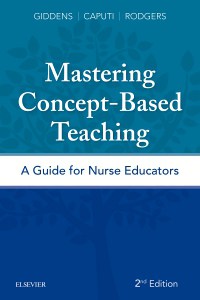 Mastering Concept-Based Teaching: A Guide for Nurse Educators