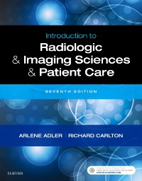 Introduction to Radiologic & Imaging Sciences & Patient Care