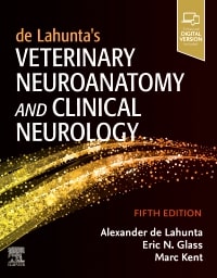 de Lahunta’s Veterinary Neuroanatomy and Clinical Neurology