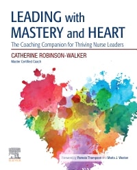 Leading with Mastery and Heart: The Coaching Companion for Thriving Nurse Leaders