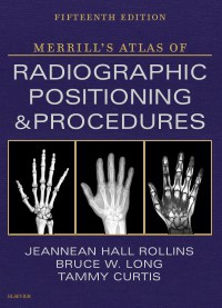 Mosby's Radiography Online: Anatomy and Positioning for Merrill's Atlas of Radiographic Positioning and Procedures - eCommerce Version