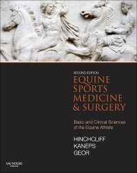 Equine Sports Medicine & Surgery: Basic and Clinical Sciences of the Equine Athlete