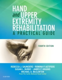 Hand and Upper Extremity Rehabilitation: A Practical Guide